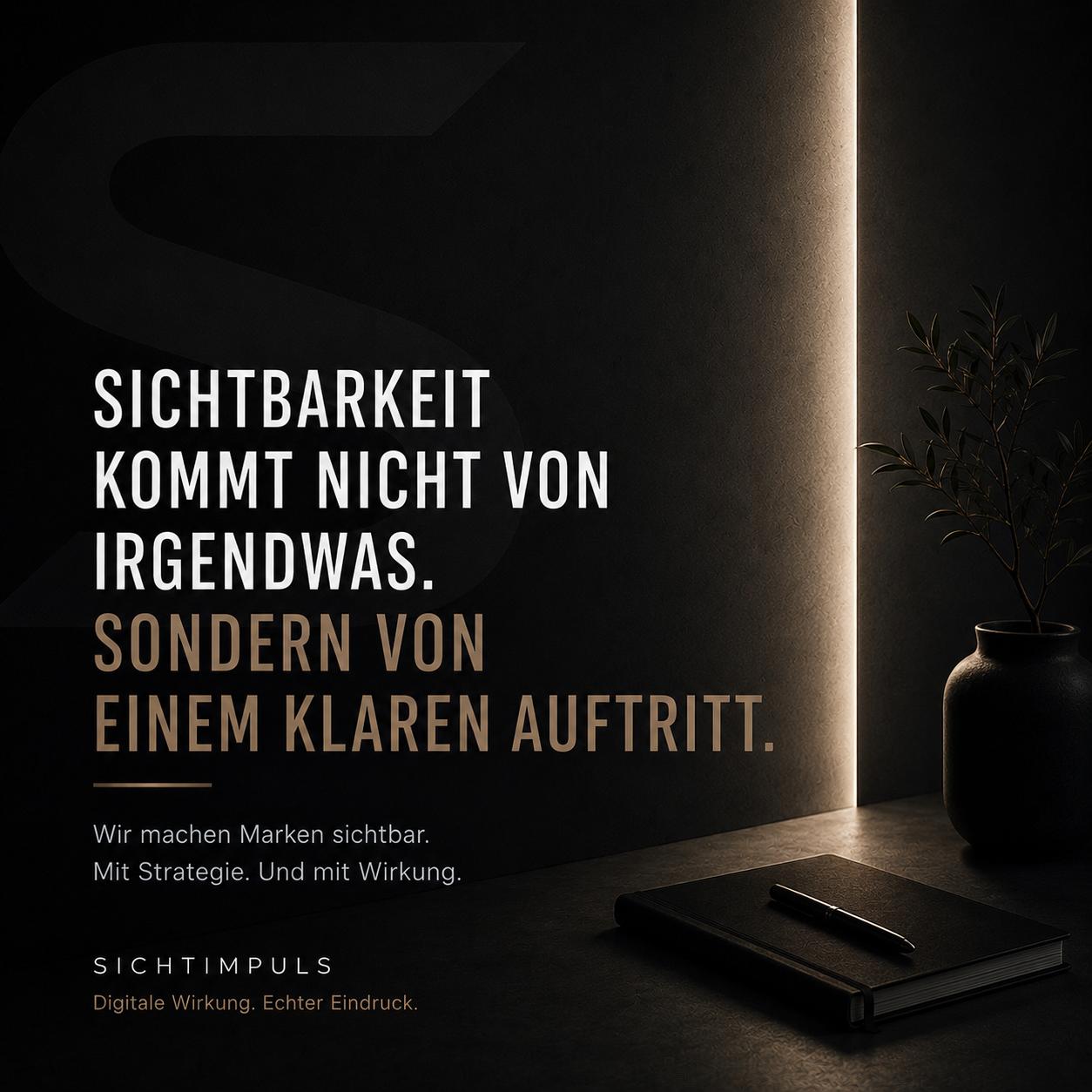 Sichtbarkeit kommt nicht von irgendwas — sondern von einem klaren Auftritt.